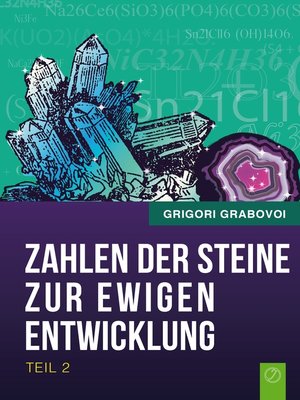 cover image of Die Zahlen der Steine zur ewigen Entwicklung--Teil 2